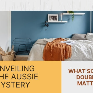 UNVEILING THE AUSSIE MYSTERY: WHAT SIZE IS A DOUBLE BED MATTRESS?