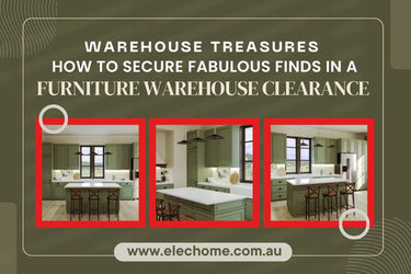 WAREHOUSE TREASURES: HOW TO SECURE FABULOUS FINDS IN A FURNITURE WAREHOUSE CLEARANCE