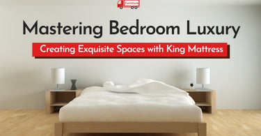 MASTERING BEDROOM LUXURY: CREATING EXQUISITE SPACES WITH KING MATTRESS