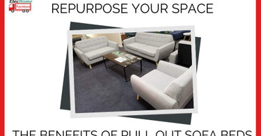 REPURPOSE YOUR SPACE: THE BENEFITS OF PULL OUT SOFA BEDS