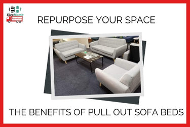 REPURPOSE YOUR SPACE: THE BENEFITS OF PULL OUT SOFA BEDS